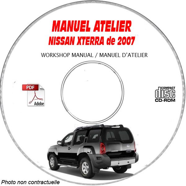 NISSAN XTERRA de 2007  TYPE:  N50  Manuel d'Atelier sur CD-ROM Anglais