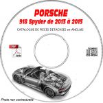 PORSCHE 918 SPYDER E-HYBRID de 2013 à  2015  Catalogue des Pièces Détachées sur CD-ROM Anglais