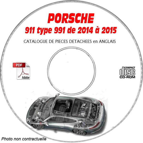 PORSCHE 911 type 991 de 2014 à 2015 Carrera 2 + Carrera 4   Catalogue des Pièces Détachées sur CD-ROM anglais