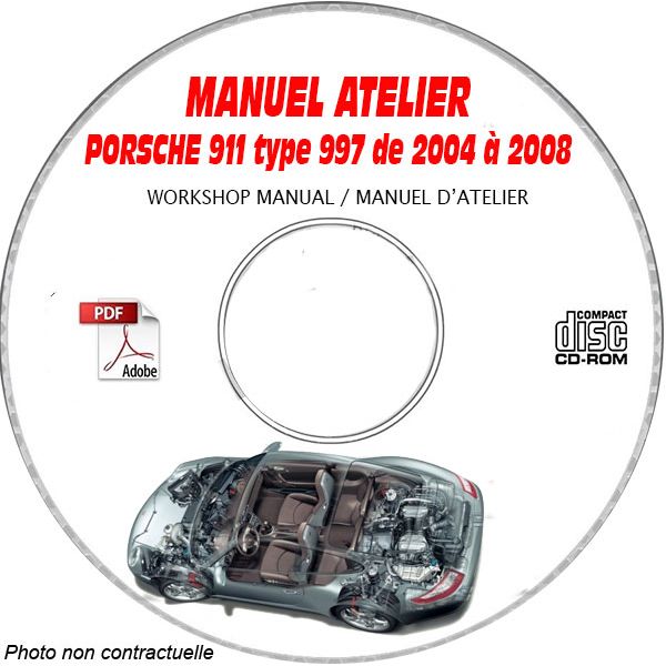 PORSCHE 911 Type 997 de 2004 à 2008  Manuel d'Atelier sur CD-ROM anglais