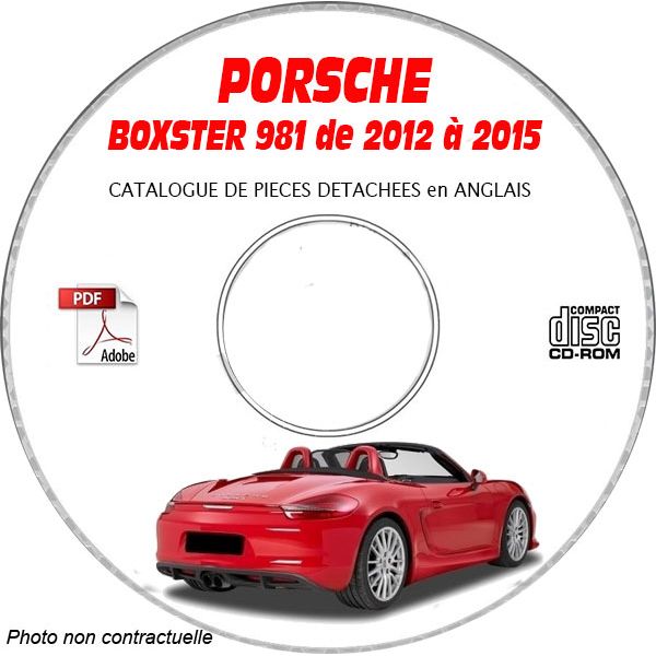 PORSCHE BOXSTER et BOXSTER S de 2012 à 2015  TYPE 981  Catalogue des Pièces Détachées sur CD-ROM Anglais