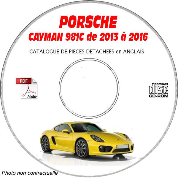 PORSCHE CAYMAN et S de 2013 à 2016 Type : 981C  Catalogue des Pièces Détachées sur CD-ROM anglais