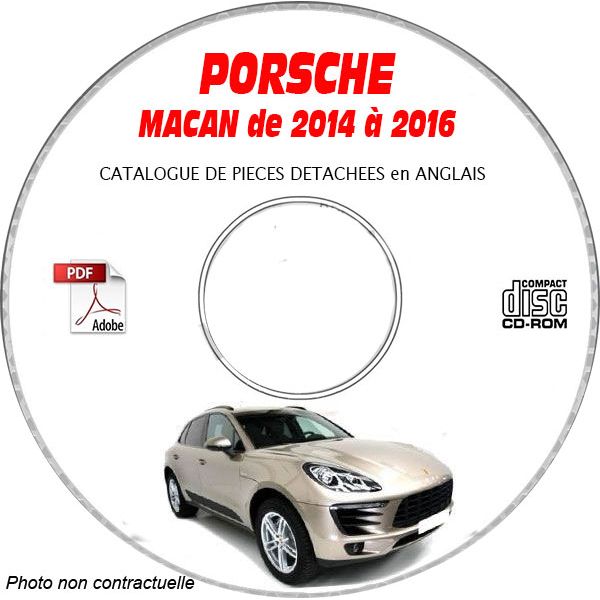PORSCHE MACAN 2014 à 2016  type 95B  Catalogue des Pièces Détachées sur CD-ROM anglais