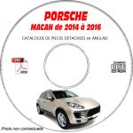 PORSCHE MACAN 2014 à 2016  type 95B  Catalogue des Pièces Détachées sur CD-ROM anglais