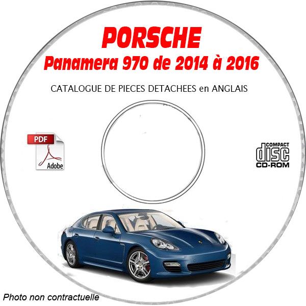 PORSCHE PANAMERA de 2014 à 2016  Type 970  Catalogue des Pièces Détachées sur CD-ROM Anglais