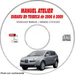 SUBARU B9 TRIBECA 2006-2009  Type : WXEA  Manuel d'Atelier sur CD-ROM Anglais