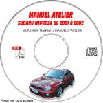 SUBARU IMPREZA de 2001 à 2002  Type : GG... et GD.....  Manuel d'Atelier sur CD-ROM Anglais