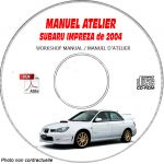 SUBARU IMPREZA de 2004  Type : GG... et GD.....  Manuel d'Atelier sur CD-ROM anglais