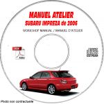 SUBARU IMPREZA de 2006  Type : GG... et GD.....  Manuel d'Atelier sur CD-ROM anglais