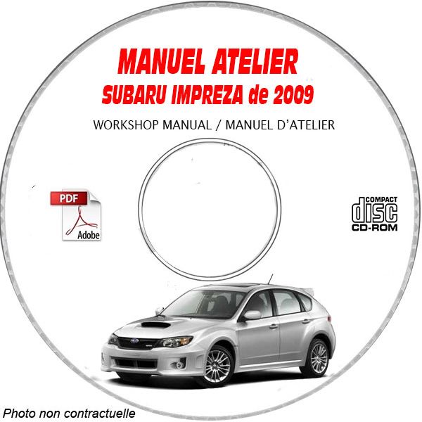 SUBARU IMPREZA de 2009  GT + GT-S + WRX-S + WRX-SS  Type: GE... + GH.....  Manuel d'Atelier sur CD-ROM Anglais