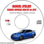 SUBARU IMPREZA WRX STI de 2013  Type : GRF... + GVE... + GVF... + GRE... .  Manuel d'Atelier sur CD-ROM anglais