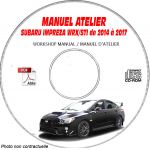 SUBARU IMPREZA WRX STI de 2014 à 2017  Types : VAG.... + VAF.....  Manuel d'Atelier sur CD-ROM anglais