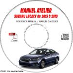 SUBARU LEGACY de 2015 à 2019  LEGACY / OUTBACK       Types : BN.... + BS......  Manuel d'Atelier sur CD-ROM Anglais