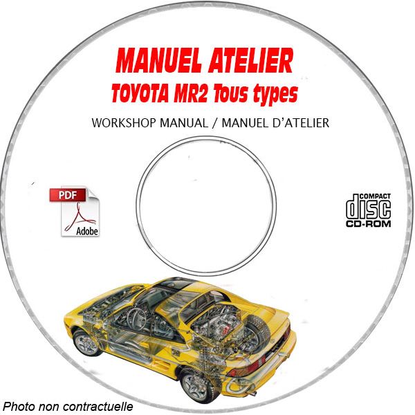 TOYOTA MR2 tous types  Type : SW20 + SW22  Manuel d'Atelier sur CD-ROM Anglais