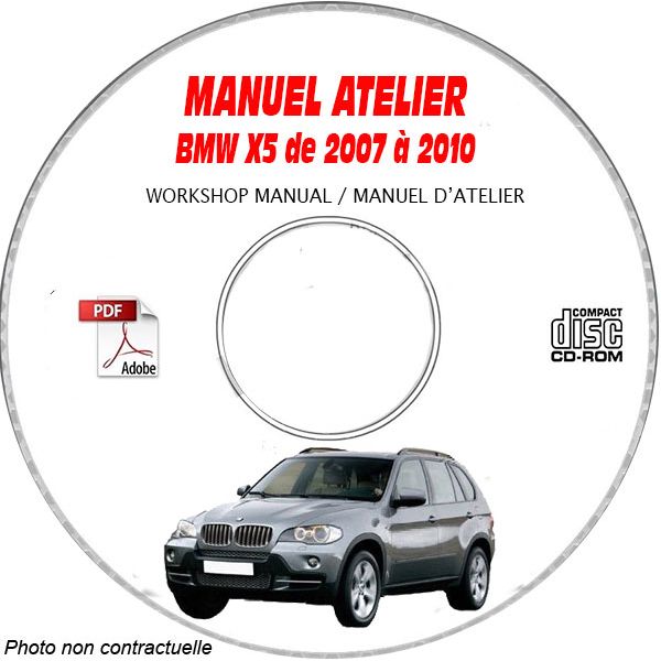 BMW X5 de 2007 à 2010 Type: E70   Phase 1  Manuel d'Atelier sur CD-ROM Anglais