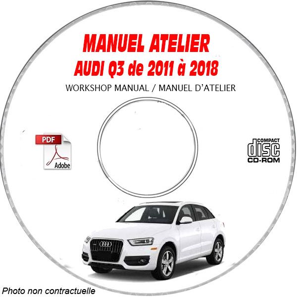 AUDI Q3 de 2011 à 2018  Type : 8U  Manuel Atelier  sur CD-ROM Anglais