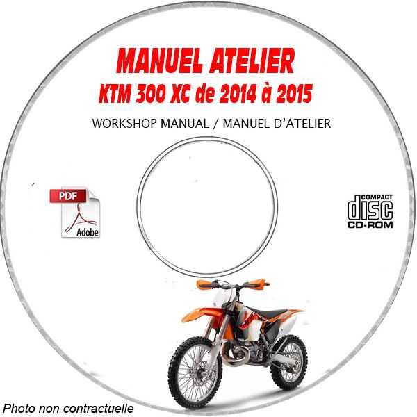 KTM 300 XC de 2014 à 2015  Manuel d'Atelier sur CD-ROM FR