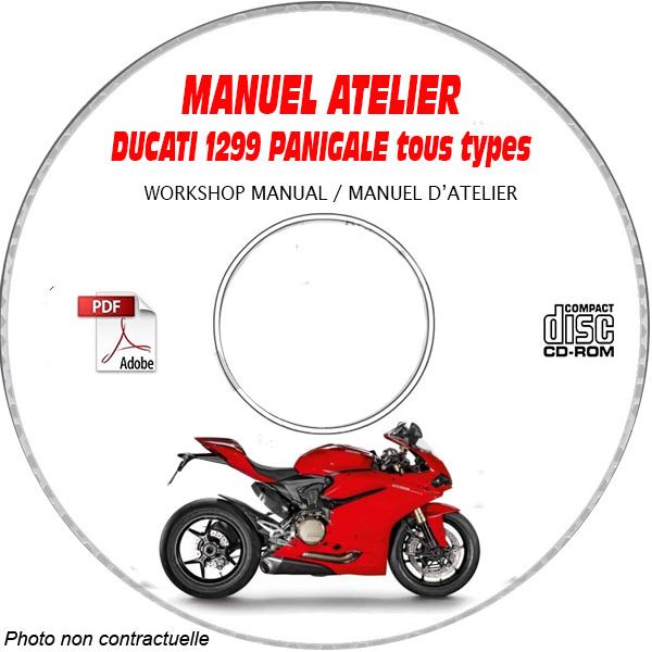 DUCATI 1299S PANIGALE Tous types Type: ZDM H904FA....  Manuel d'Atelier sur CD-ROM anglais