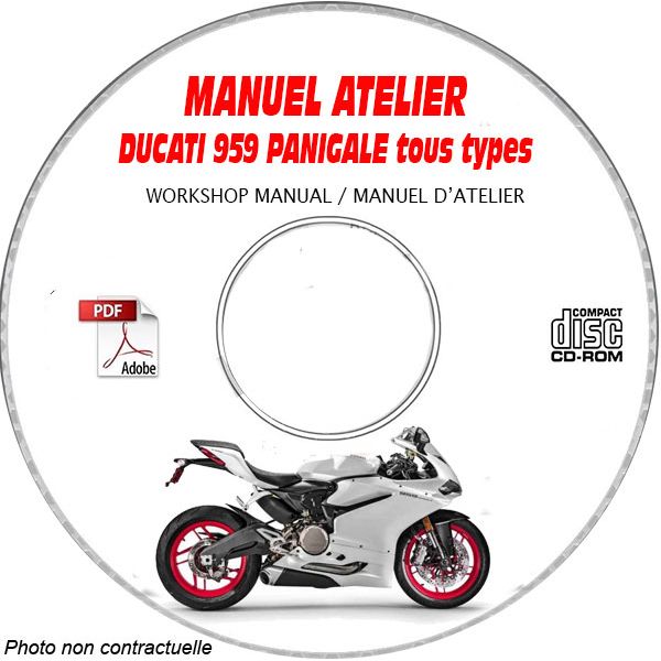 DUCATI 959 PANIGALE Tous types  Type: ZDM HB00FA....  Manuel d'Atelier sur CD-ROM anglais