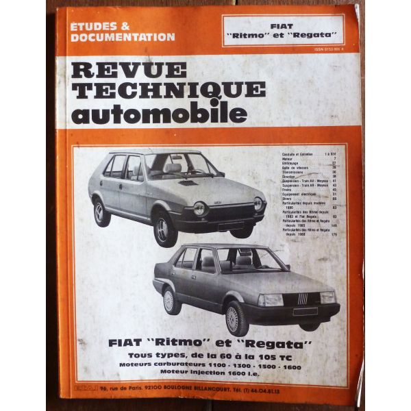 FIAT Ritmo et Regata  de la 60 à la 105TC  Carburateurs 1100, 1300, 1500, 1600  Injection 1600 i.e.
