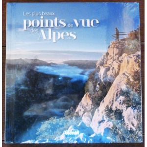 Les plus beaux points de vues des Alpes  LIVR_VUES-ALPES