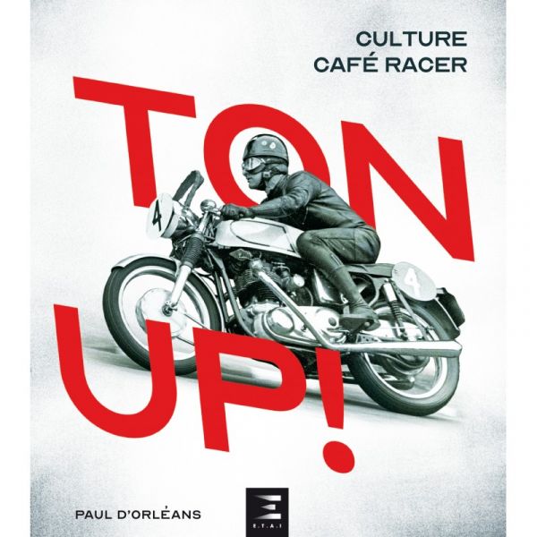 TON UP ! Culture Café Racer - Livre