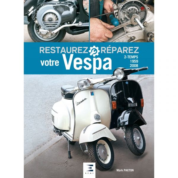 Restaurez votre VESPA 2T