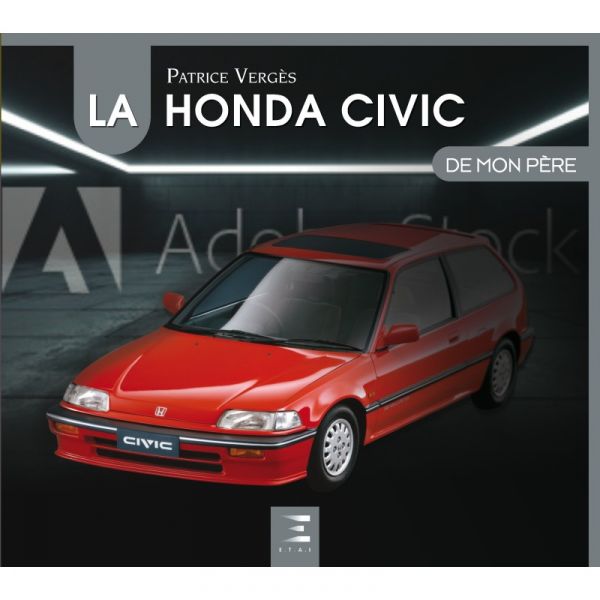 La Honda Civic De mon père - Livre