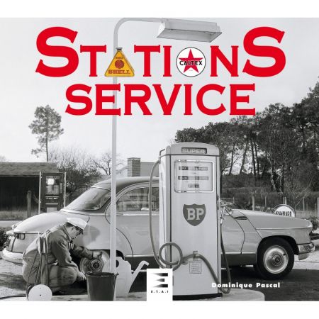 STATIONS SERVICES - Edition 2020  LIVR_STATION-SERVICE-20 - Edition ETAI - Beaux Livres
