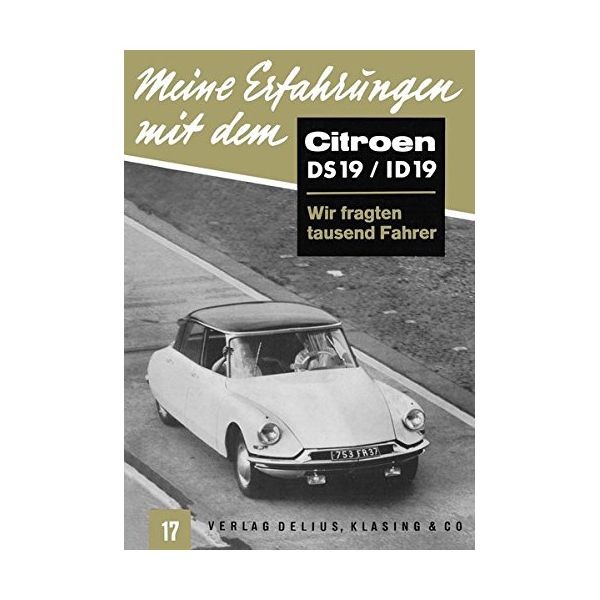 Meine Erfahrungen mit dem Citroen DS19/ ID19 - Livre Allemand