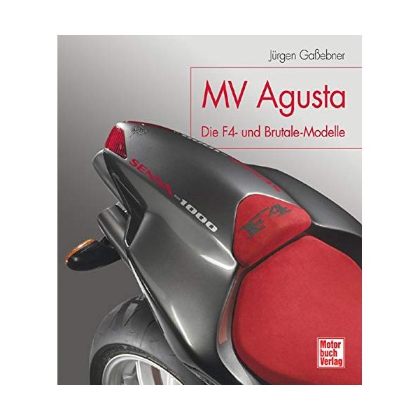 MV Agusta Die F4 und Brutale-Modelle - Livre Allemand