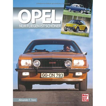 Opel: Nur Fliegen ist schooner - Livre Allemand