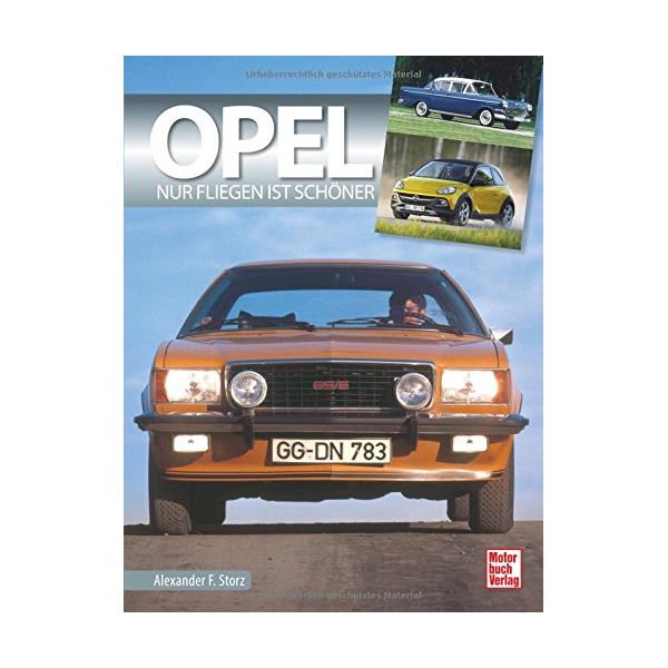 Opel: Nur Fliegen ist schooner - Livre Allemand