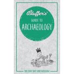 BLUFFER'S GUIDE TO Archeology Revue Technique Anglais