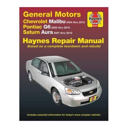 Chevrolet Malibu (04-12), Pontiac G6 (05-10) & Saturn Aura (07-10)  RTH38027 - Revue Technique Haynes Anglais