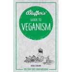 BLUFFER'S GUIDE TO Veganism  RTHH6670 -  Haynes Anglais