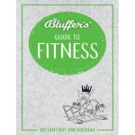 BLUFFER'S GUIDE TO FITNESS  RTHH6638 -  Haynes Anglais