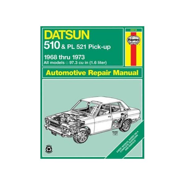 DATSUN 510 et 521 Pick-up de 1968 à 1973  RTH28018 - Revue Technique Haynes Anglais