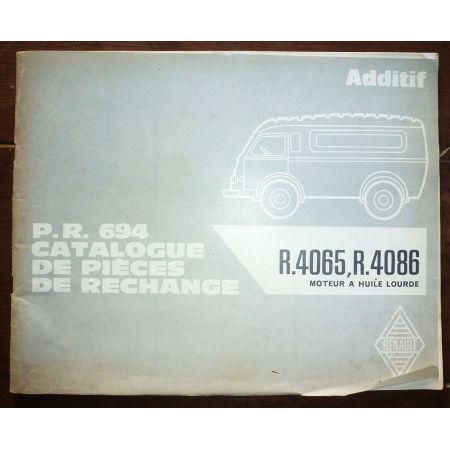 RENAULT PR 694 - Additif  R4065 - R4086  Moteurs a huile lourde  CP-REN-PR694A - Catalogue Pièces