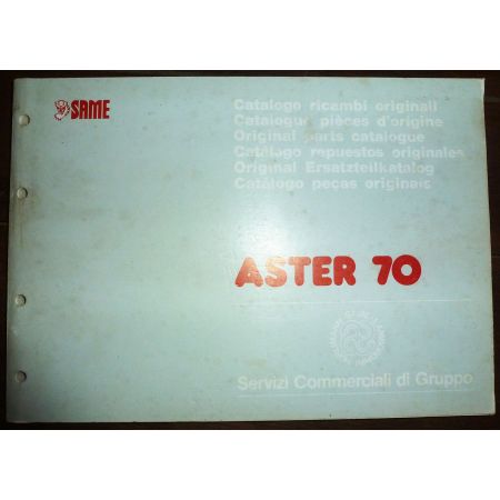 SAME ASTER 70  CATALOGUE DES PIECES DETACHEES  Ref : CP-SAM-ASTER70