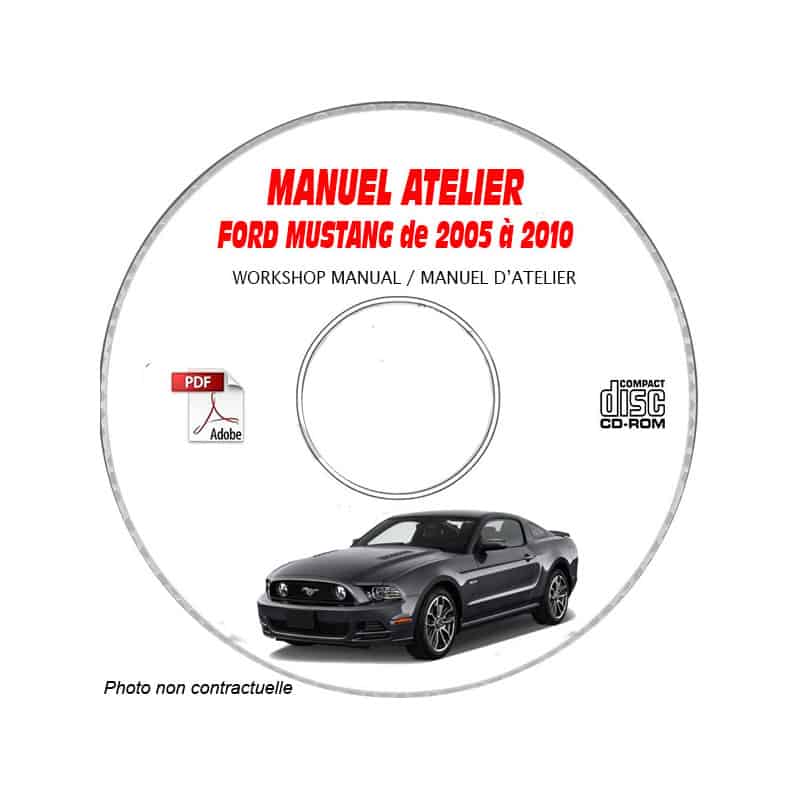 FORD MUSTANG de 2005 à 2010

Manuel d'Atelier sur CD-ROM  anglais