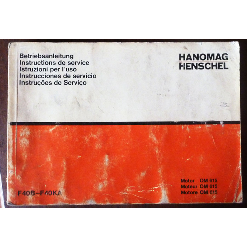 HANOMAG-HENSCHEL OM615

Manuel d'entretien

ME-HAN-OM615