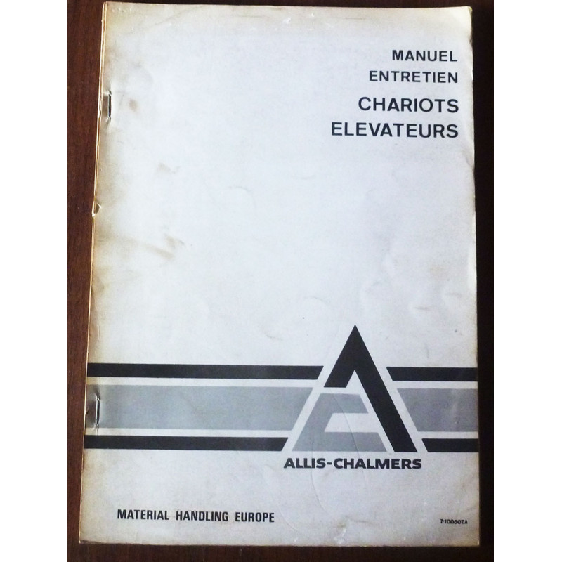 ALLIS CHALMERS - Chariots élévateurs

ME-ALLIS-CHAR - Manuel d'entretien