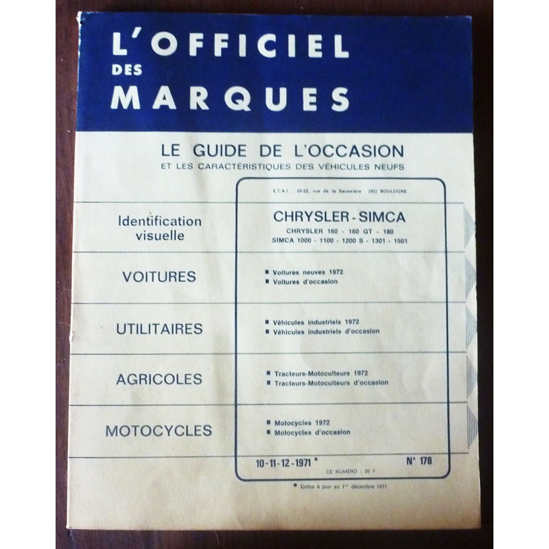 Officiel Marques - Guide Occasion CHRYSLER SIMCA

RTA-OFFICIEL-178 - 4ème trimestre 1971 - NUM 178