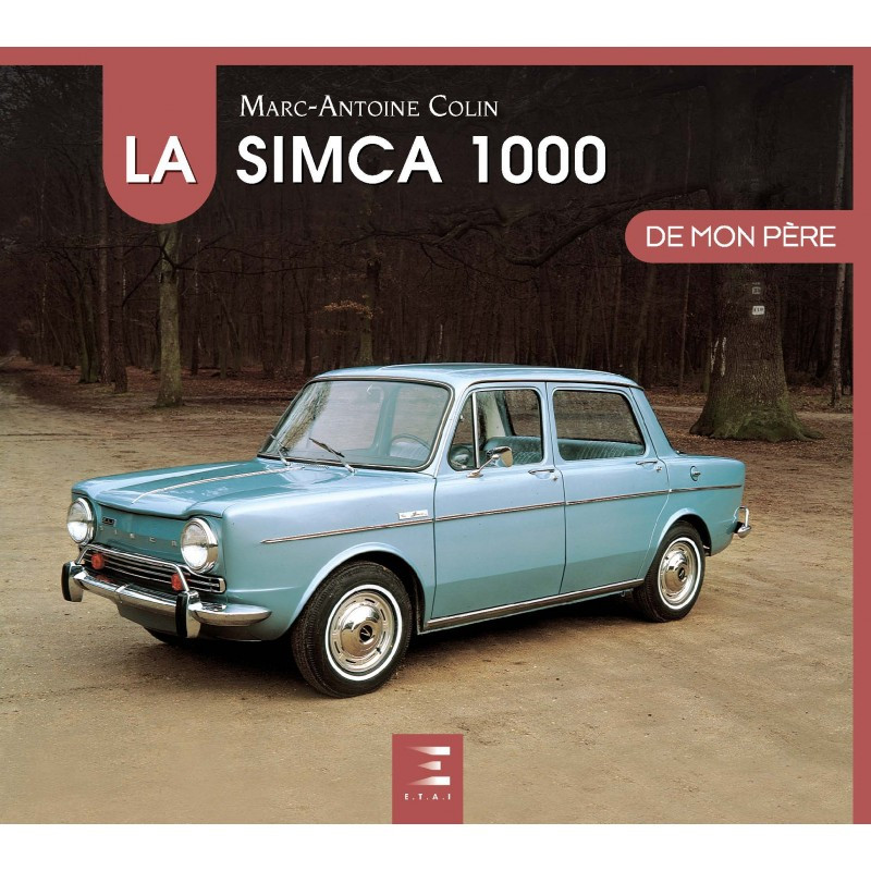 La SIMCA 1000 de mon père - Edition 2021

LIVR_SIMCA-1000-PERE -  Beaux Livres