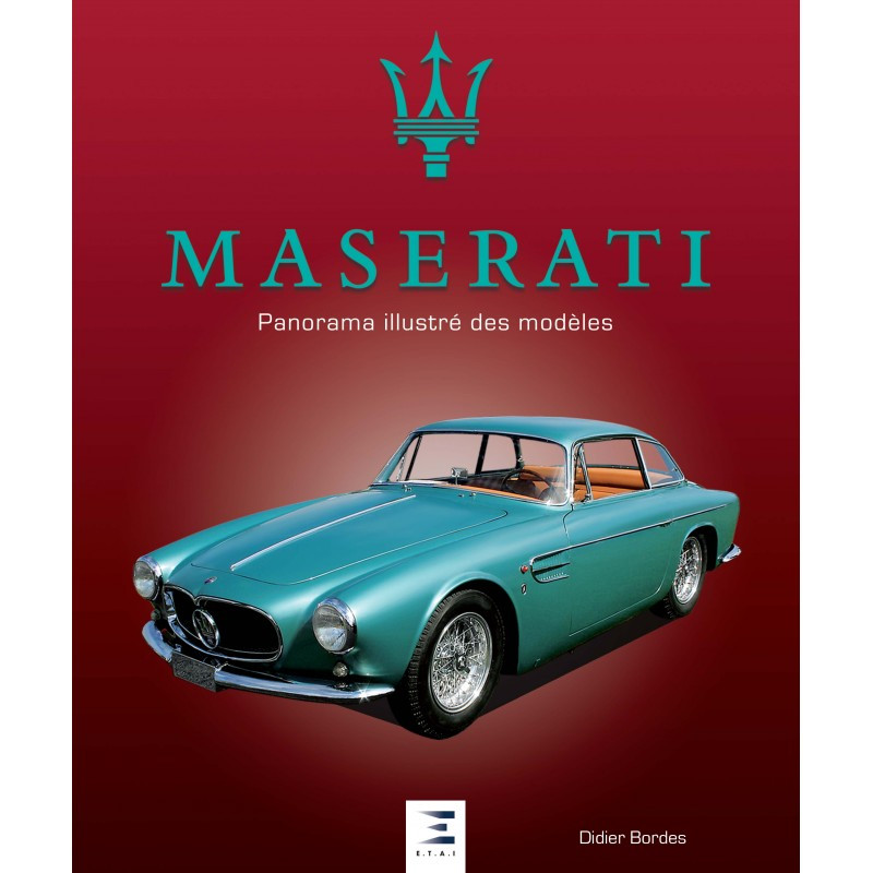 MASERATI, panorama illustré des modèles

LIVR_MASERATI-PANO - Edition ETAI - Beaux Livres