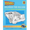 Back to the Future: Delorean Time Machine - Revue technique Haynes Anglais