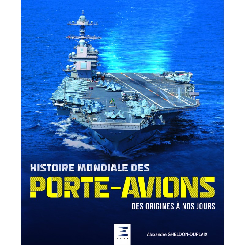 Histoire des porte-avions - Livre