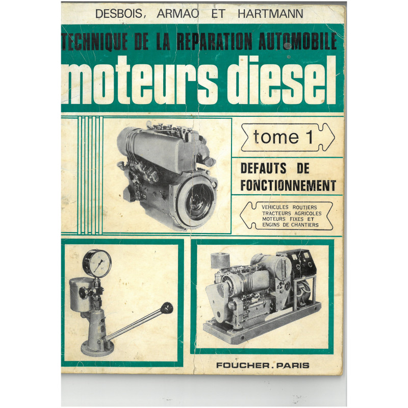 Moteurs Diesel - Tome 1 - Manuel Atelier