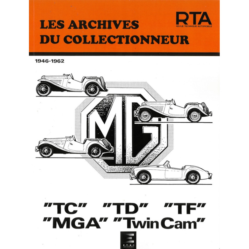MGA TC TD TF TWINCAM 46-62 Revue Technique Les Archives Du Collectionneur Austin Mga